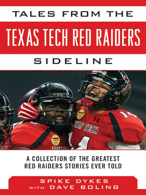 Cover image for Tales from the Texas Tech Red Raiders Sideline: a Collection of the Greatest Red Raider Stories Ever Told